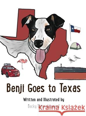 Benji Goes to Texas Becky Uittenbogaard Mikesch Muecke Becky Uittenbogaard 9781683151616 Hog Press - książka