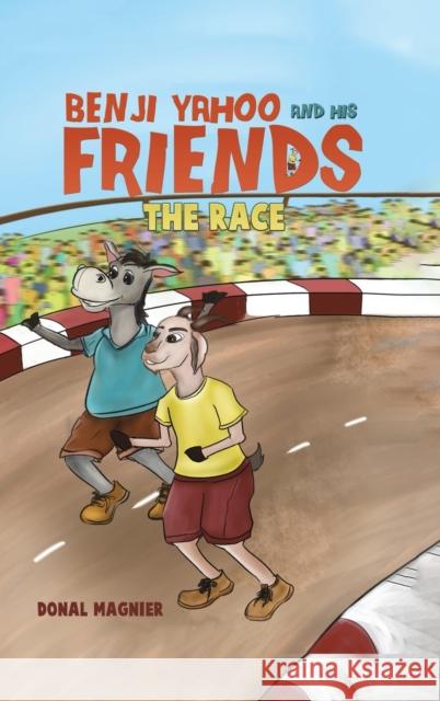 Benji Yahoo and His Friends: The Race Donal Magnier 9781786935847 Austin Macauley Publishers - książka