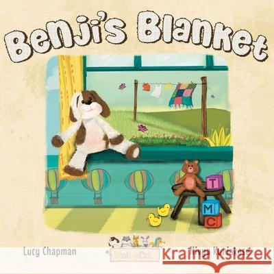 Benji's Blanket Lucy Chapman Nivya Kuriakose 9781739549305 Motley Crew Publishing - książka