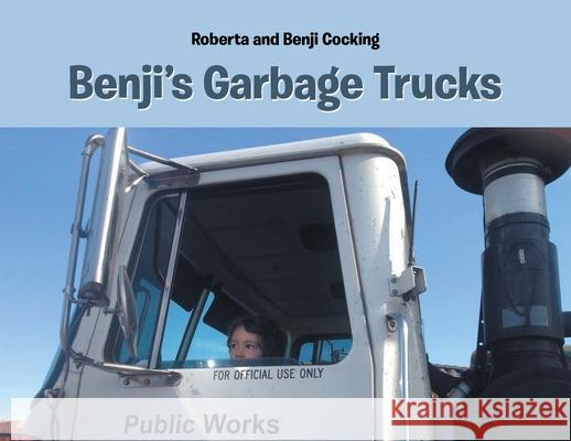 Benji's Garbage Trucks Roberta Cocking Benji Cocking 9781662436581 Page Publishing, Inc. - książka