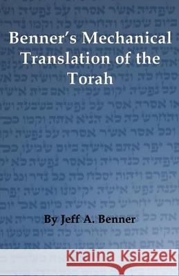Benner's Mechanical Translation of the Torah Jeff A. Benner 9781638682080 Virtualbookworm.com Publishing - książka