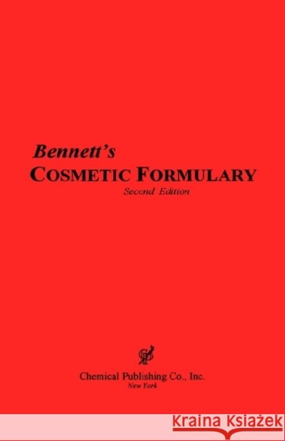 Bennett's Cosmetic Formulary H. Bennett 9780820603407 Chemical Publishing Company - książka