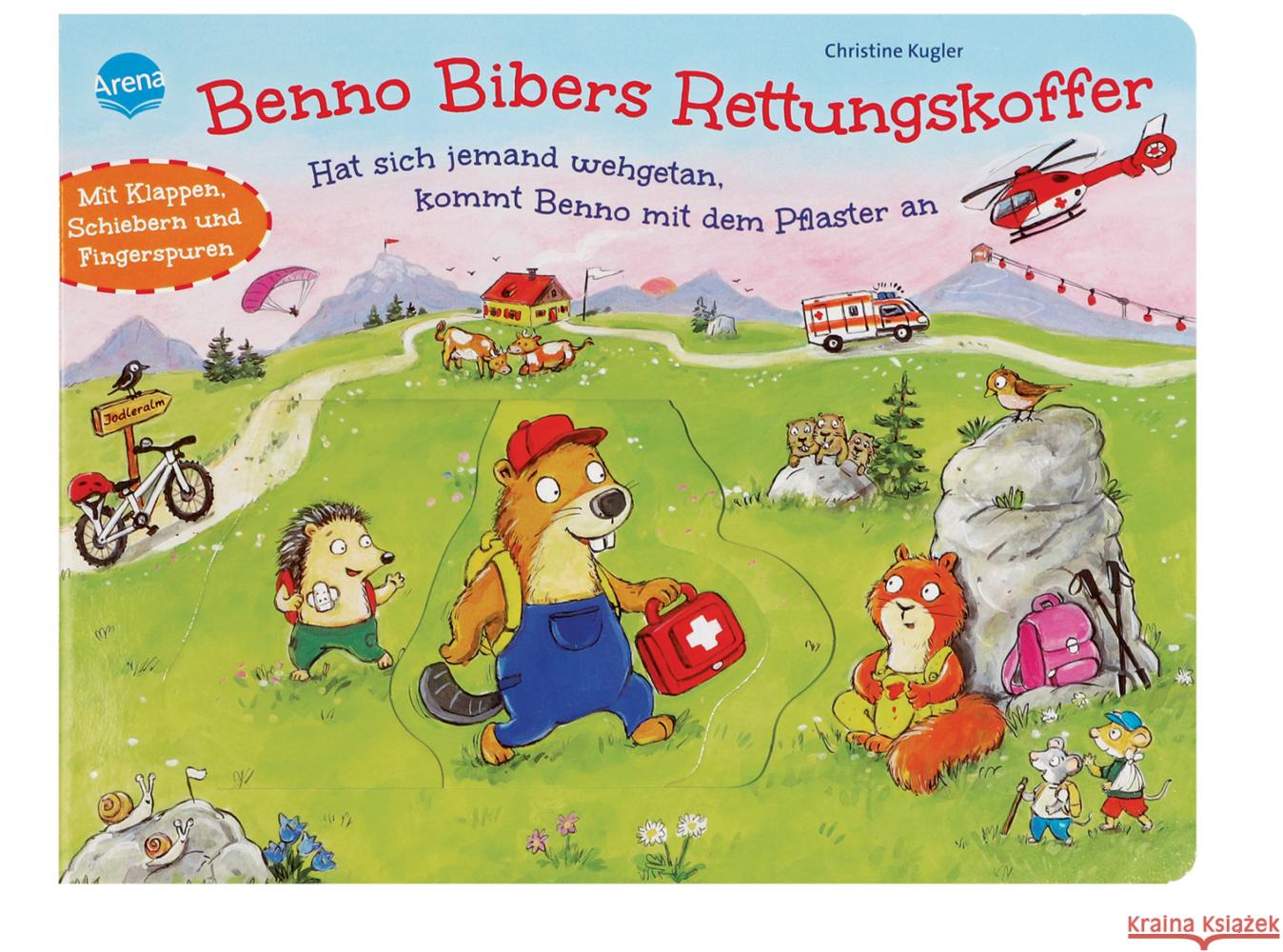 Benno Bibers Rettungskoffer. Hat sich jemand wehgetan, kommt Benno mit dem Pflaster an Kugler, Christine 9783401721132 Arena - książka