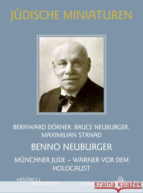 Benno Neuburger Dörner, Bernward, Neuburger, Bruce, Strnad, Maximilian 9783955657208 Hentrich & Hentrich - książka