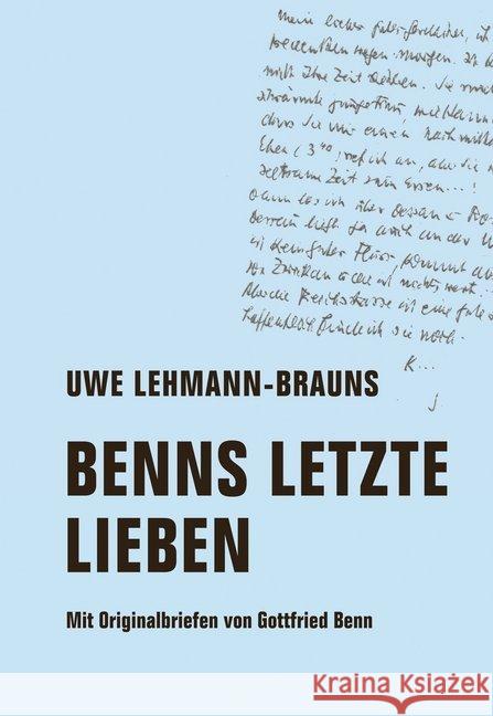 Benns letzte Lieben : Mit Originalbriefen von Gottfried Benn Lehmann-Brauns, Uwe 9783957323811 Verbrecher Verlag - książka