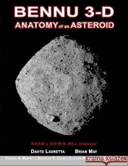 Bennu 3-D: Anatomy of an Asteroid Dante Lauretta   9781838164577 The London Stereoscopic Company - książka