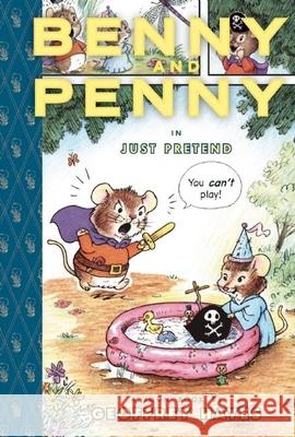 Benny and Penny in Just Pretend: Toon Level 2 Geoffrey Hayes Geoffrey Hayes 9780979923807 Raw Junior, LLC - książka