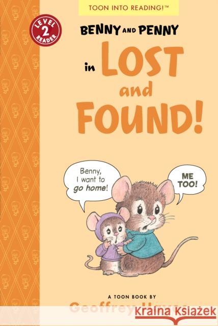 Benny and Penny in Lost and Found!: Toon Level 2 Hayes, Geoffrey 9781943145508 Toon Books - książka