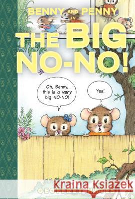 Benny and Penny in the Big No-No! Geoffrey Hayes 9781614793007 Beginning Readers - książka