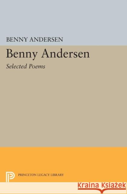 Benny Andersen: Selected Poems Benny Andersen Alexander Taylor 9780691617428 Princeton University Press - książka