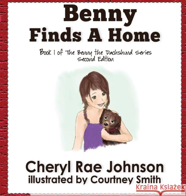 Benny Finds a Home Cheryl Johnson, Courtney Smith 9781950051069 Elk Lake Publishing, Inc. - książka