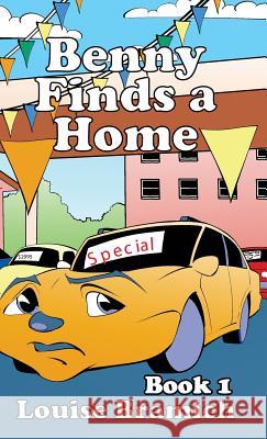 Benny Finds a Home: Book 1 Louise Bramich 9781480925397 Dorrance Publishing Co. - książka