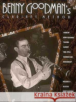 Benny Goodman's Clarinet Method  9780793549429 Hal Leonard Corporation - książka
