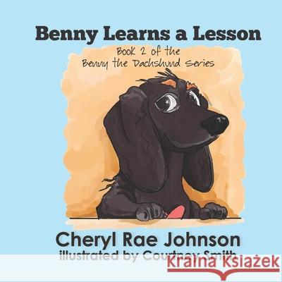 Benny Learns a Lesson Courtney Smith Cheryl Johnson 9781649491398 Elk Lake Publishing Inc - książka