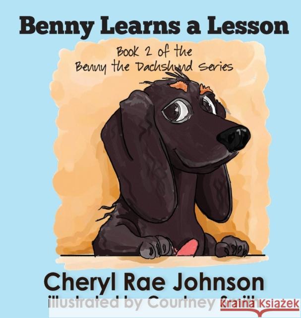 Benny Learns a Lesson Cheryl Johnson, Courtney Smith 9781649491404 Elk Lake Publishing Inc - książka