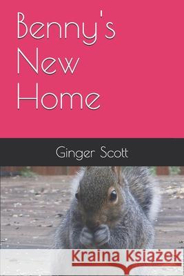 Benny's New Home Ginger Scott 9781983108792 Independently Published - książka