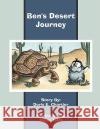Ben's Desert Journey Doris E. Chartier 9781438977560 Authorhouse