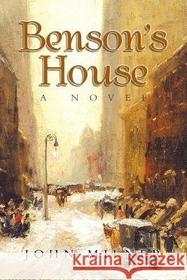 Benson's House John Milner 9781483654485 Xlibris Corporation - książka