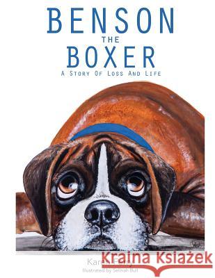 Benson the Boxer: A Story of Loss and Life Karen J. Ferry Selinah Bull 9780648327509 Cortxion - książka