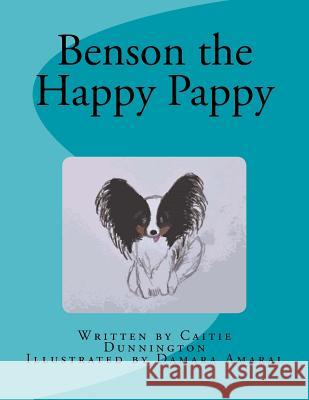 Benson the Happy Pappy Caitie Dunnington Damara Amaral 9781727380651 Createspace Independent Publishing Platform - książka