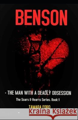 Benson: The man with a deadly obsession Tamara Ford   9798673031803 Independently Published - książka