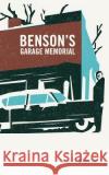 Benson's Garage Memorial Janet Morrison Anthony Dimitre 9781481866002 Createspace