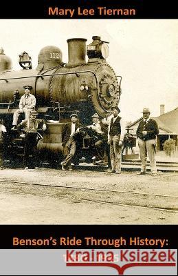 Benson\'s Ride Through History: 1880 - 1945 Mary Lee Tiernan 9780983067283 Maryleetiernan.com - książka