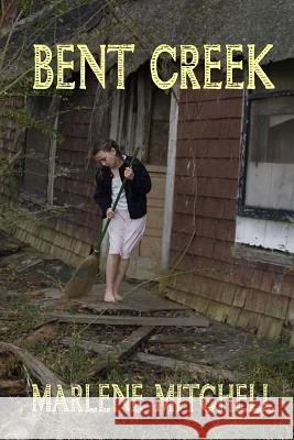 Bent Creek Marlene Mitchell 9780692359068 Davis Studio - książka