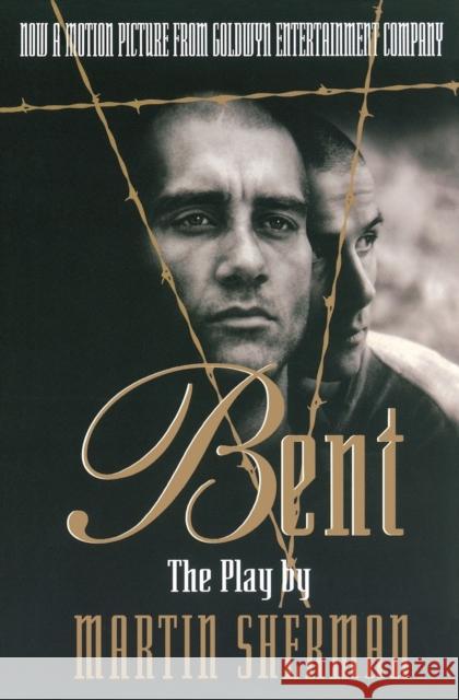 Bent: The Play Sherman, Martin 9781557833365 Applause Books - książka