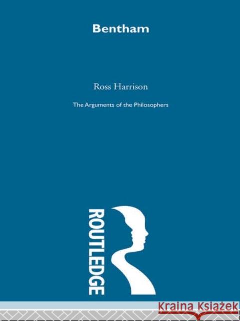 Bentham-Arg Philosophers Ross Harrison 9780415203623 Routledge - książka