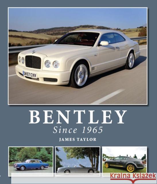 Bentley Since 1965 Taylor, James 9781847973719 The Crowood Press Ltd - książka