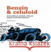 Benzin & celuloid Richard Pecha 9788090647305 Kolowratovy domy - książka
