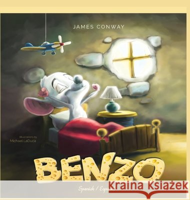 Benzo: Spanish / Español James Conway, Michael Laduca 9781953467089 Benzo Books Media LLC - książka