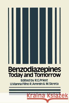 Benzodiazepines: Today and Tomorrow Priest, R. G. 9789401172400 Springer - książka