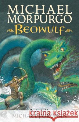 Beowulf Michael, M.B.E . Morpurgo Michael Foreman 9780763672973 Candlewick Press (MA) - książka