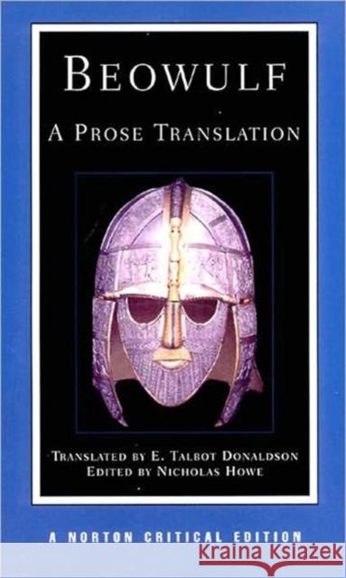 Beowulf: A Prose Translation: Backgrounds and Contexts, Criticism Howe, Nicholas 9780393974065 W. W. Norton & Company - książka