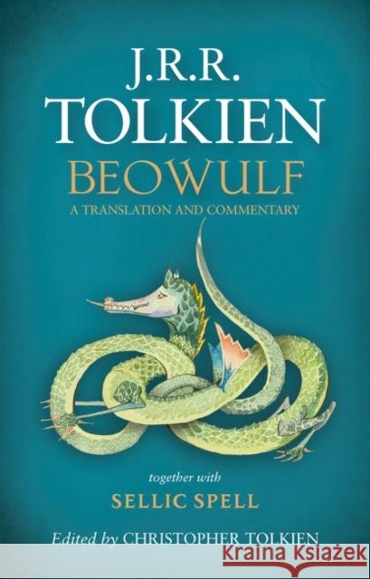 Beowulf: A Translation and Commentary J. R. R. Tolkien Christopher Tolkien 9780544570306 Mariner Books - książka