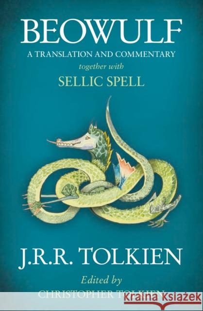 Beowulf: A Translation and Commentary, Together with Sellic Spell Tolkien J.R.R. 9780007590094 HarperCollins Publishers - książka