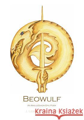 Beowulf: An Anglo-Saxon Epic Poem Anonymous                                Reg Down J. Lesslie Hal 9781481952071 Createspace - książka