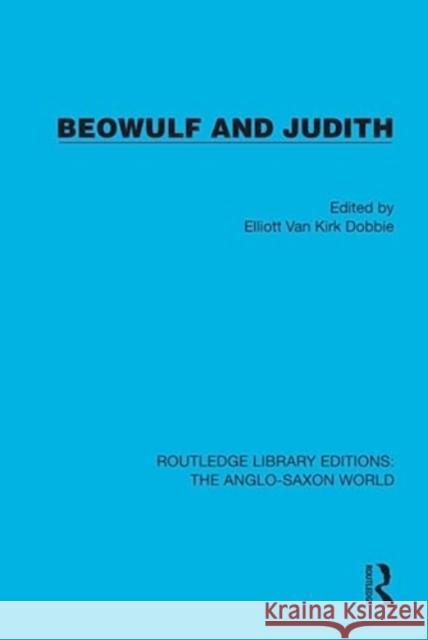 Beowulf and Judith Elliott Van Kirk Dobbie 9781032540979 Taylor & Francis Ltd - książka