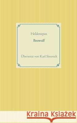 Beowulf: Übersetzt von K. Simrock Karl Simrock 9783753406732 Books on Demand - książka