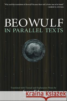 Beowulf in Parallel Texts: Translated with Textual and Explanatory Notes Sung-Il Lee, Robert D Stevick 9781532610196 Cascade Books - książka