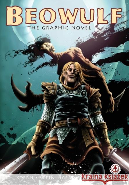 Beowulf: The Graphic Novel Stephen L. Stern, Christopher Steininger 9781905692255 Markosia Enterprises Ltd - książka