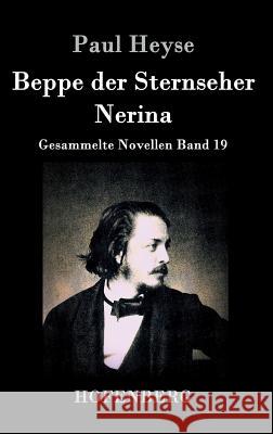 Beppe der Sternseher / Nerina: Gesammelte Novellen Band 19 Paul Heyse 9783843035781 Hofenberg - książka