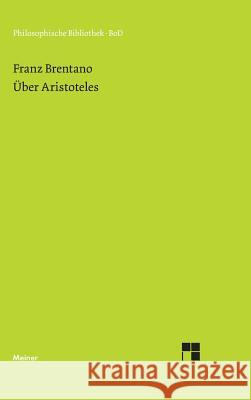 Über Aristoteles Brentano, Franz 9783787306312 Felix Meiner - książka