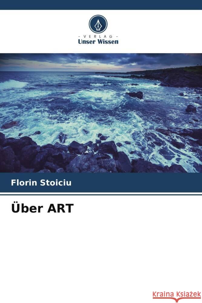 Über ART Stoiciu, Florin 9786205036136 Verlag Unser Wissen - książka
