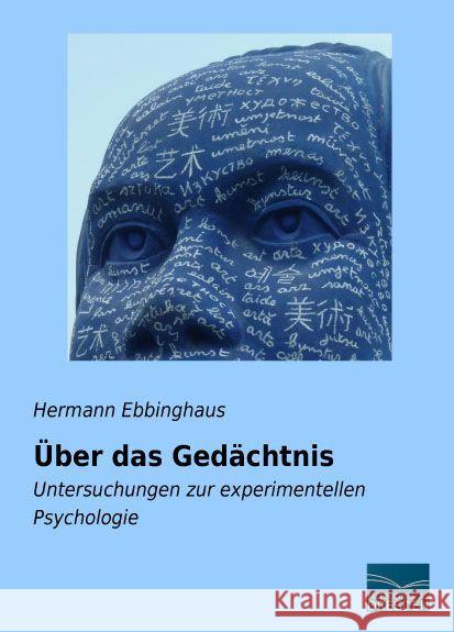 Über das Gedächtnis : Untersuchungen zur experimentellen Psychologie Ebbinghaus, Hermann 9783956928376 Fachbuchverlag-Dresden - książka