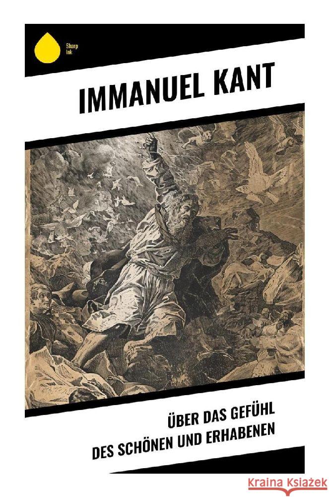 Über das Gefühl des Schönen und Erhabenen Kant, Immanuel 9788028346034 Sharp Ink - książka