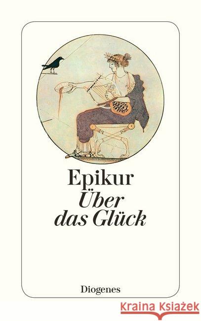 Über das Glück : Vorwort von Ludwig Marcuse Epikur 9783257241624 Diogenes - książka