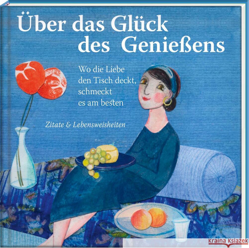 Über das Glück des Genießens  9783957991133 Steffen Verlag - książka